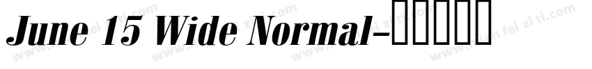 June 15 Wide Normal字体转换